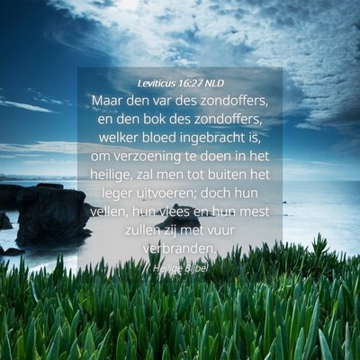 Picture 04 - Leviticus 16:27 NLD - Maar den var des zondoffers, en den bok des - Bible Verse Picture