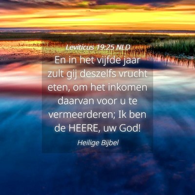 Picture 04 - Leviticus 19:25 NLD - En in het vijfde jaar zult gij deszelfs vrucht - Bible Verse Picture