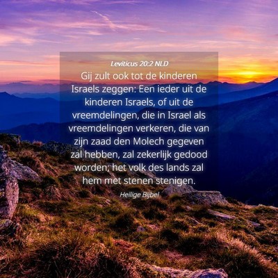 Picture 04 - Leviticus 20:2 NLD - Gij zult ook tot de kinderen Israels zeggen: Een - Bible Verse Picture