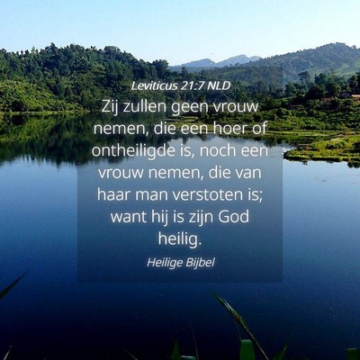 Picture 04 - Leviticus 21:7 NLD - Zij zullen geen vrouw nemen, die een hoer of - Bible Verse Picture