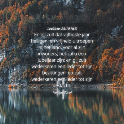Picture 04 - Leviticus 25:10 NLD - En gij zult dat vijftigste jaar heiligen, en - Bible Verse Picture