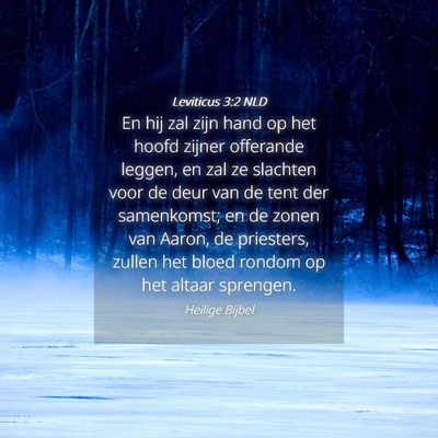 Picture 04 - Leviticus 3:2 NLD - En hij zal zijn hand op het hoofd zijner - Bible Verse Picture