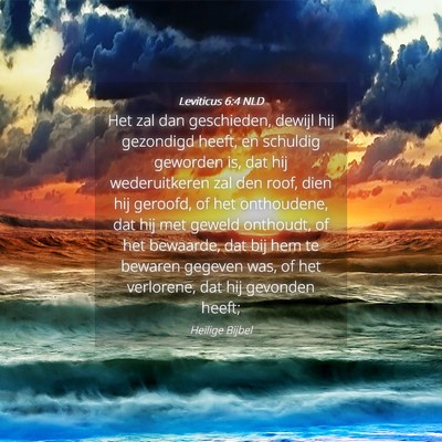 Picture 04 - Leviticus 6:4 NLD - Het zal dan geschieden, dewijl hij gezondigd - Bible Verse Picture