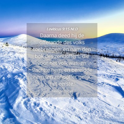 Picture 04 - Leviticus 9:15 NLD - Daarna deed hij de offerande des volks - Bible Verse Picture