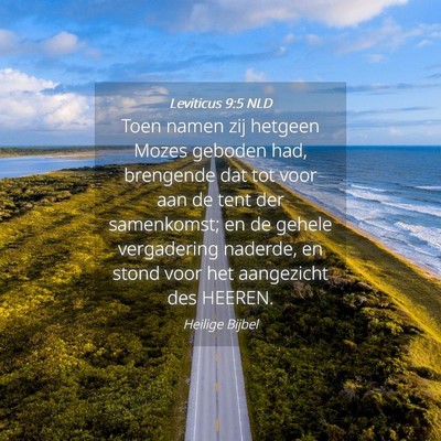 Picture 04 - Leviticus 9:5 NLD - Toen namen zij hetgeen Mozes geboden had, - Bible Verse Picture