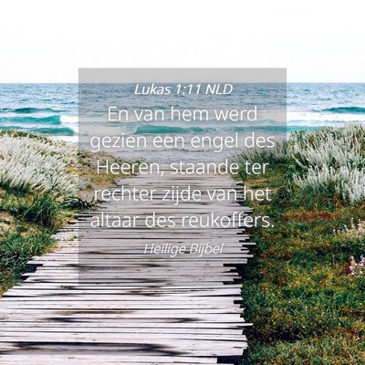 Picture 04 - Lukas 1:11 NLD - En van hem werd gezien een engel des Heeren, - Bible Verse Picture