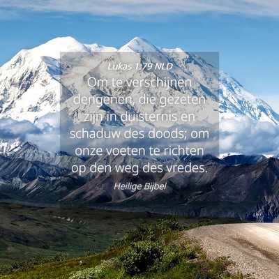 Picture 04 - Lukas 1:79 NLD - Om te verschijnen dengenen, die gezeten zijn in - Bible Verse Picture