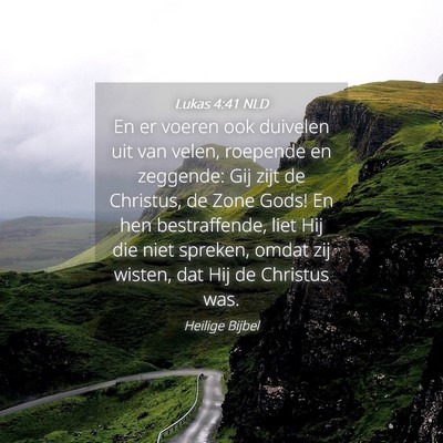 Picture 04 - Lukas 4:41 NLD - En er voeren ook duivelen uit van velen, roepende - Bible Verse Picture