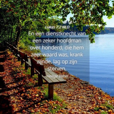 Picture 04 - Lukas 7:2 NLD - En een dienstknecht van een zeker hoofdman over - Bible Verse Picture