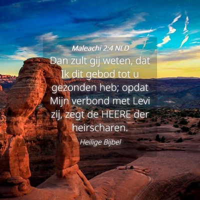 Picture 04 - Maleachi 2:4 NLD - Dan zult gij weten, dat Ik dit gebod tot u - Bible Verse Picture