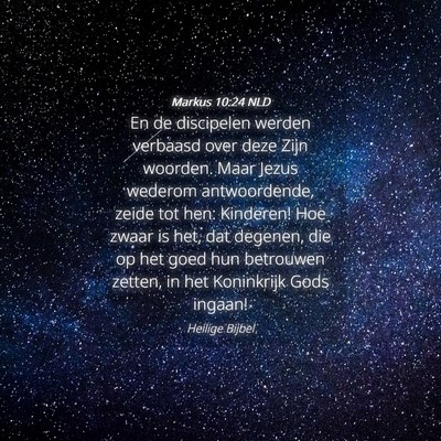 Picture 04 - Markus 10:24 NLD - En de discipelen werden verbaasd over deze Zijn - Bible Verse Picture