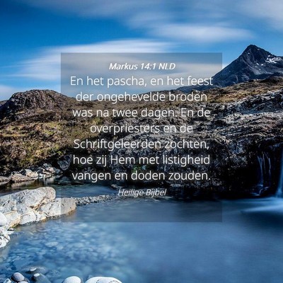 Picture 04 - Markus 14:1 NLD - En het pascha, en het feest der ongehevelde - Bible Verse Picture