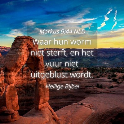 Picture 04 - Markus 9:44 NLD - Waar hun worm niet sterft, en het vuur niet - Bible Verse Picture