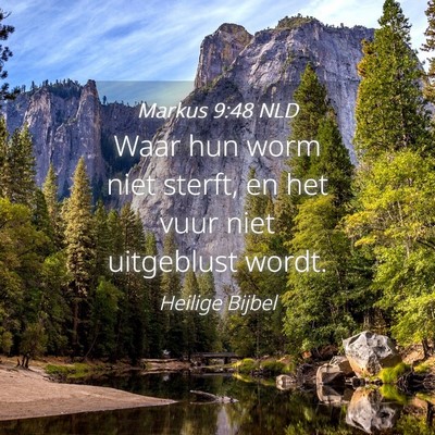 Picture 04 - Markus 9:48 NLD - Waar hun worm niet sterft, en het vuur niet - Bible Verse Picture