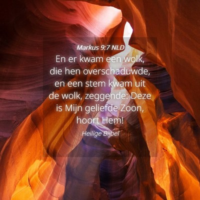 Picture 04 - Markus 9:7 NLD - En er kwam een wolk, die hen overschaduwde, en - Bible Verse Picture