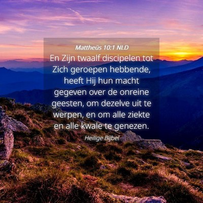 Picture 04 - Mattheüs 10:1 NLD - En Zijn twaalf discipelen tot Zich geroepen - Bible Verse Picture