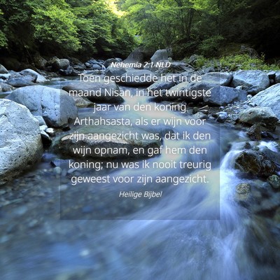 Picture 04 - Nehemia 2:1 NLD - Toen geschiedde het in de maand Nisan, in het - Bible Verse Picture
