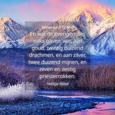 Picture 04 - Nehemia 7:72 NLD - En wat de overigen des volks gaven, was aan goud, - Bible Verse Picture