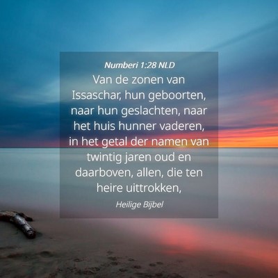 Picture 04 - Numberi 1:28 NLD - Van de zonen van Issaschar, hun geboorten, naar - Bible Verse Picture