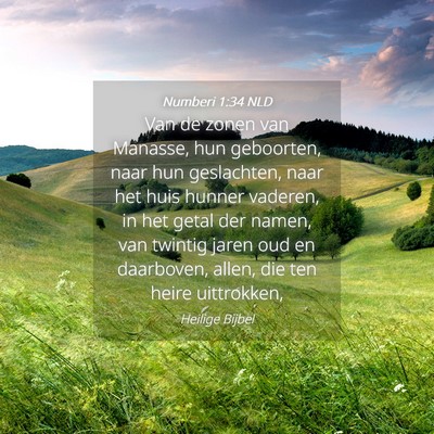 Picture 04 - Numberi 1:34 NLD - Van de zonen van Manasse, hun geboorten, naar hun - Bible Verse Picture