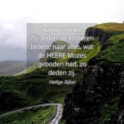 Picture 04 - Numberi 1:54 NLD - Zo deden de kinderen Israels; naar alles, wat de - Bible Verse Picture