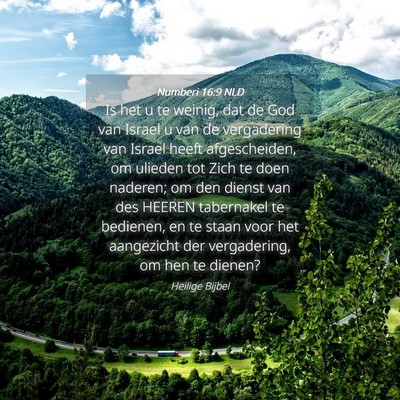 Picture 04 - Numberi 16:9 NLD - Is het u te weinig, dat de God van Israel u van - Bible Verse Picture
