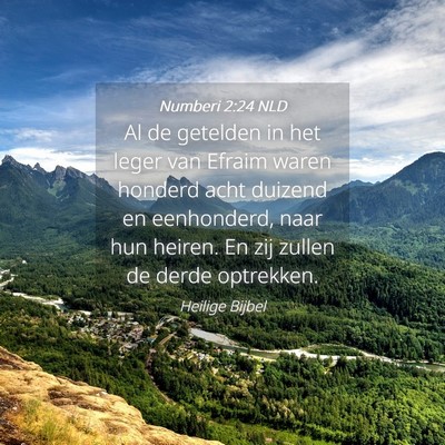 Picture 04 - Numberi 2:24 NLD - Al de getelden in het leger van Efraim waren - Bible Verse Picture