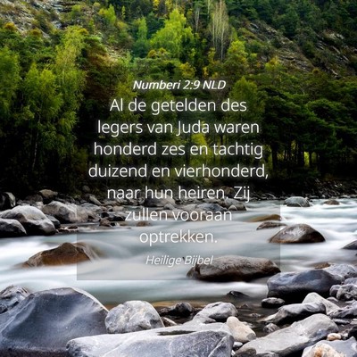 Picture 04 - Numberi 2:9 NLD - Al de getelden des legers van Juda waren honderd - Bible Verse Picture