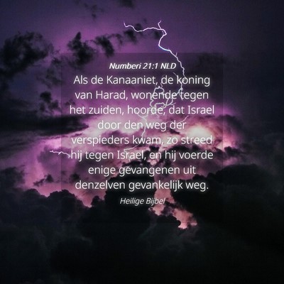 Picture 04 - Numberi 21:1 NLD - Als de Kanaaniet, de koning van Harad, wonende - Bible Verse Picture