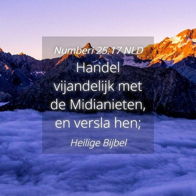 Picture 04 - Numberi 25:17 NLD - Handel vijandelijk met de Midianieten, en versla - Bible Verse Picture