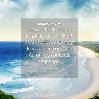 Picture 04 - Numberi 26:1 NLD - Het geschiedde nu na die plaag, dat de HEERE - Bible Verse Picture