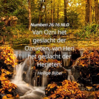 Picture 04 - Numberi 26:16 NLD - Van Ozni het geslacht der Oznieten; van Heri het - Bible Verse Picture