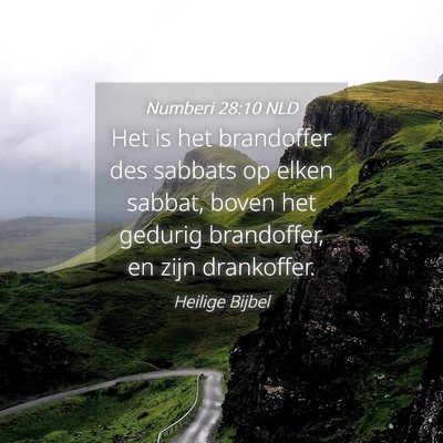 Picture 04 - Numberi 28:10 NLD - Het is het brandoffer des sabbats op elken - Bible Verse Picture