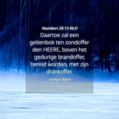 Picture 04 - Numberi 28:15 NLD - Daartoe zal een geitenbok ten zondoffer den - Bible Verse Picture