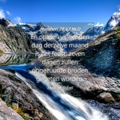 Picture 04 - Numberi 28:17 NLD - En op den vijftienden dag derzelve maand is het - Bible Verse Picture