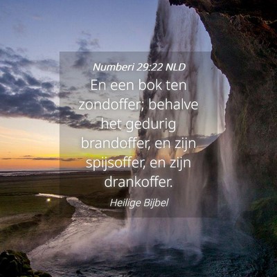 Picture 04 - Numberi 29:22 NLD - En een bok ten zondoffer; behalve het gedurig - Bible Verse Picture