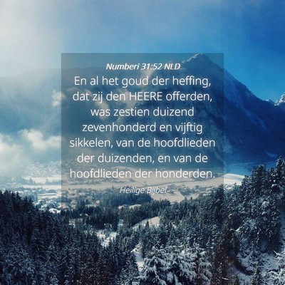 Picture 04 - Numberi 31:52 NLD - En al het goud der heffing, dat zij den HEERE - Bible Verse Picture