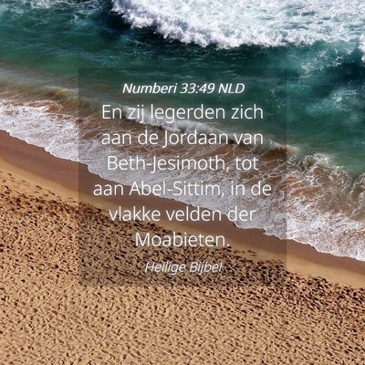 Picture 04 - Numberi 33:49 NLD - En zij legerden zich aan de Jordaan van - Bible Verse Picture