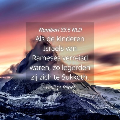 Picture 04 - Numberi 33:5 NLD - Als de kinderen Israels van Rameses verreisd - Bible Verse Picture