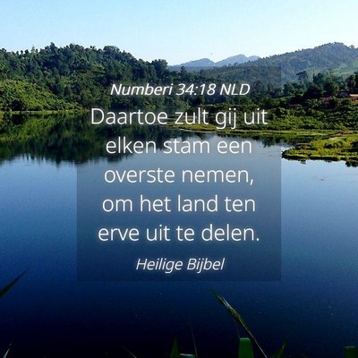 Picture 04 - Numberi 34:18 NLD - Daartoe zult gij uit elken stam een overste - Bible Verse Picture