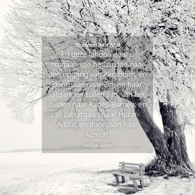 Picture 04 - Numberi 34:4 NLD - En deze landpale zal u omgaan van het zuiden naar - Bible Verse Picture