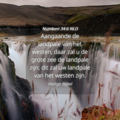 Picture 04 - Numberi 34:6 NLD - Aangaande de landpale van het westen, daar zal u - Bible Verse Picture