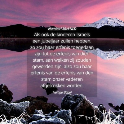 Picture 04 - Numberi 36:4 NLD - Als ook de kinderen Israels een jubeljaar zullen - Bible Verse Picture