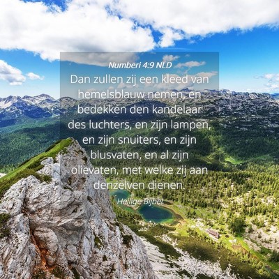 Picture 04 - Numberi 4:9 NLD - Dan zullen zij een kleed van hemelsblauw nemen, - Bible Verse Picture