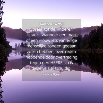 Picture 04 - Numberi 5:6 NLD - Spreek tot de kinderen Israels: Wanneer een man - Bible Verse Picture