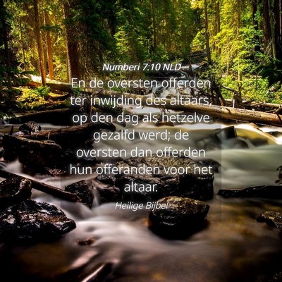 Picture 04 - Numberi 7:10 NLD - En de oversten offerden ter inwijding des - Bible Verse Picture