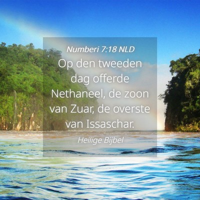 Picture 04 - Numberi 7:18 NLD - Op den tweeden dag offerde Nethaneel, de zoon van - Bible Verse Picture