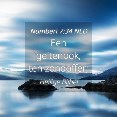 Picture 04 - Numberi 7:34 NLD - Een geitenbok, ten - Bible Verse Picture