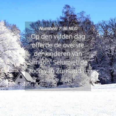 Picture 04 - Numberi 7:36 NLD - Op den vijfden dag offerde de overste der - Bible Verse Picture