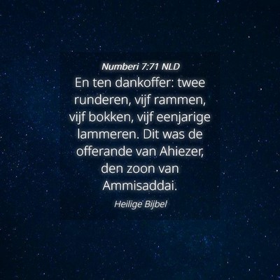 Picture 04 - Numberi 7:71 NLD - En ten dankoffer: twee runderen, vijf rammen, - Bible Verse Picture